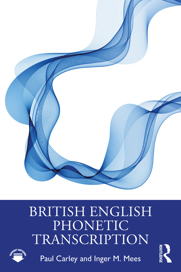 British English Phonetic Transcription Paul Carley And Inger M Mees