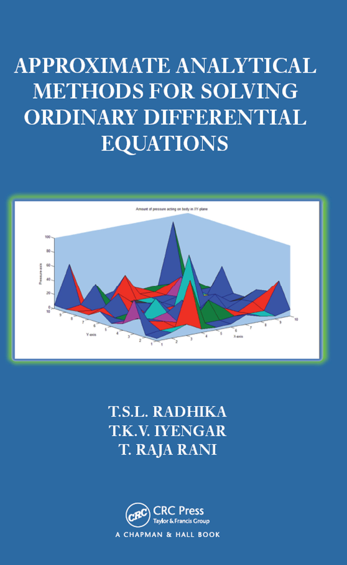 Approximate Analytical Methods For Solving Ordinary Differential Equations Tsl Radhika Tkv Iyengar T Raja Rani