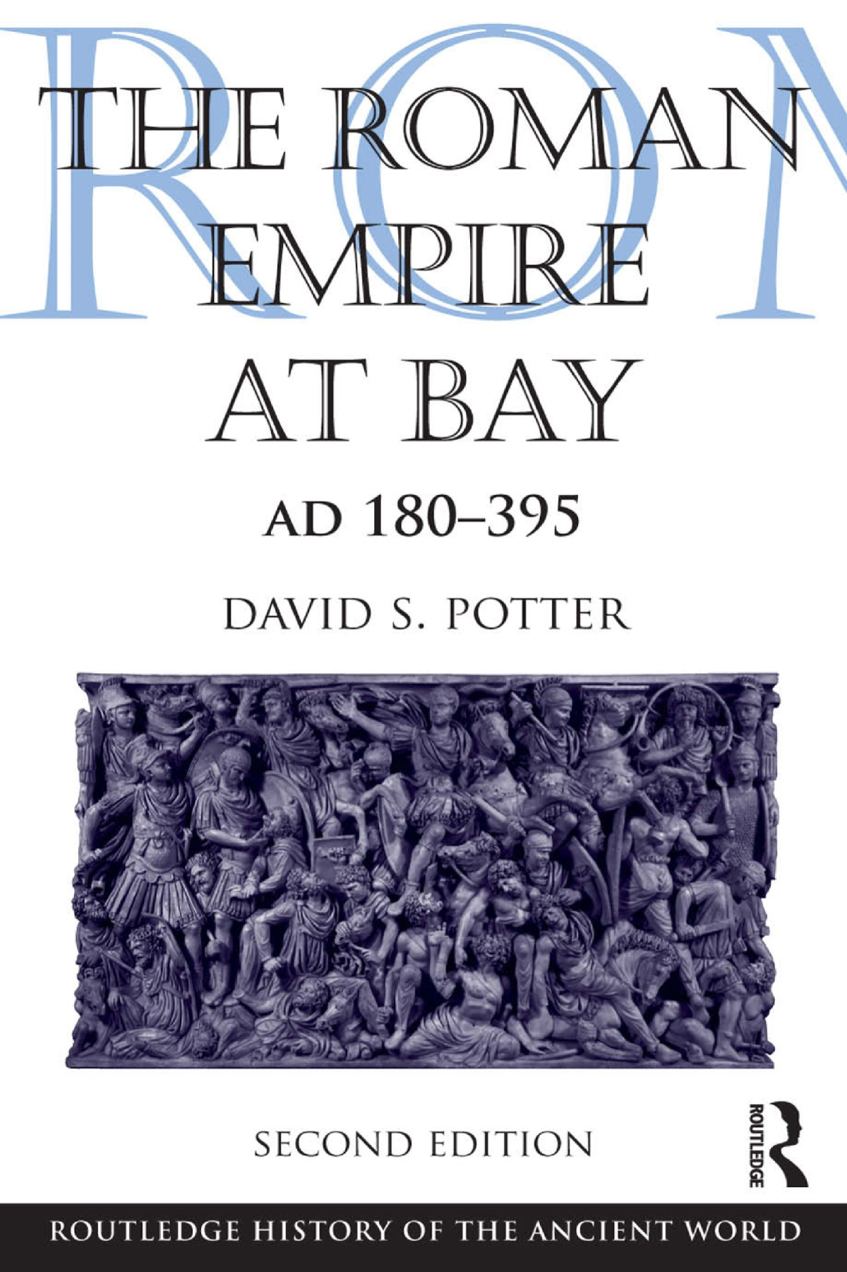 The Roman Empire At Bay Ad 180395 David S Potter