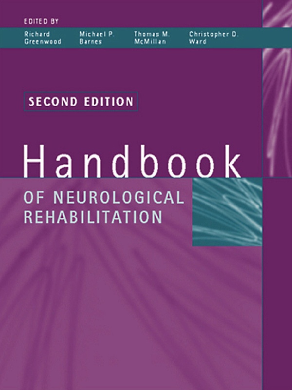Handbook Of Neurological Rehabilitation Second Edition Richard J Greenwood