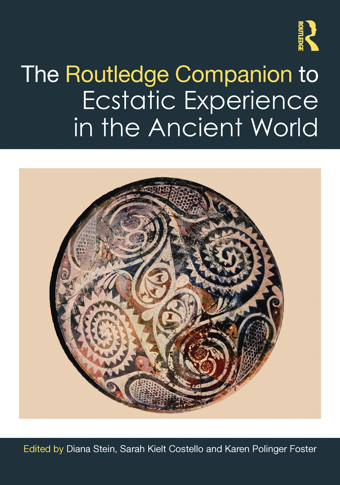 The Routledge Companion To Ecstatic Experience In The Ancient World Diana L Stein