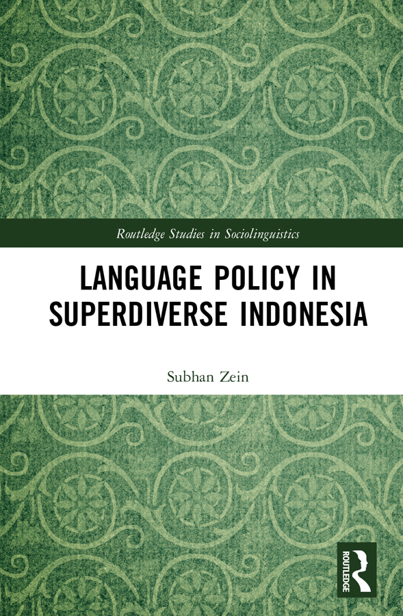 Language Policy In Superdiverse Indonesia Subhan Zein