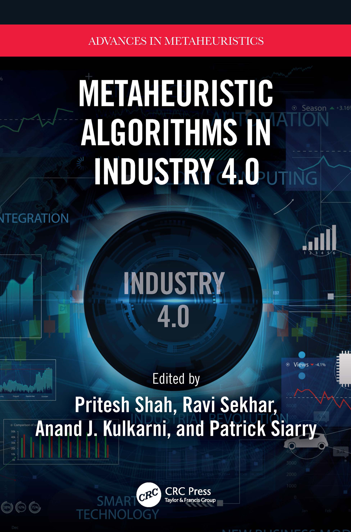 Metaheuristic Algorithms In Industry 40 Pritesh Shah Ravi Sekhar Anand J Kulkarni Patrick Siarry