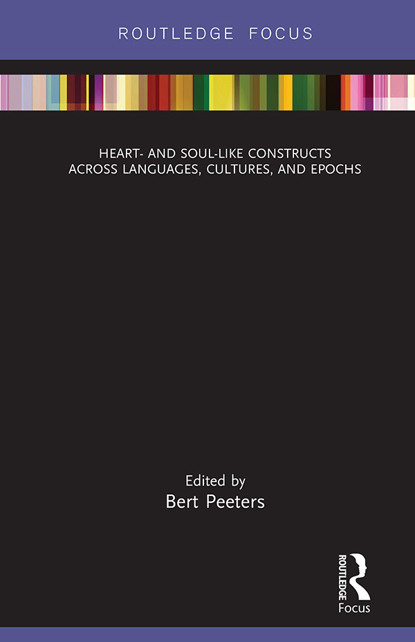 Heart And Soullike Constructs Across Languages Cultures And Epochs Bert Peeters
