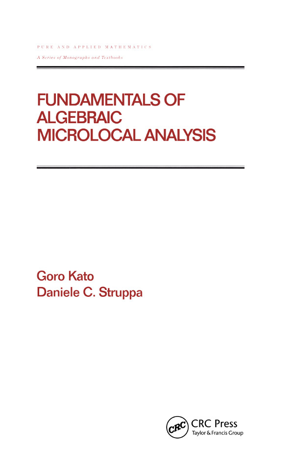 Fundamentals Of Algebraic Microlocal Analysis Goro Kato Daniele C Struppa