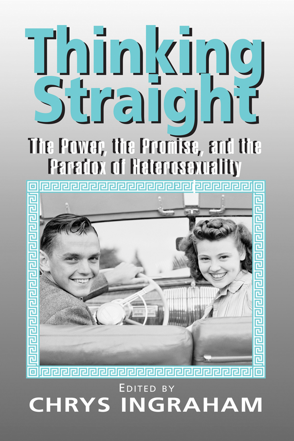 Thinking Straight Chrys Ingraham