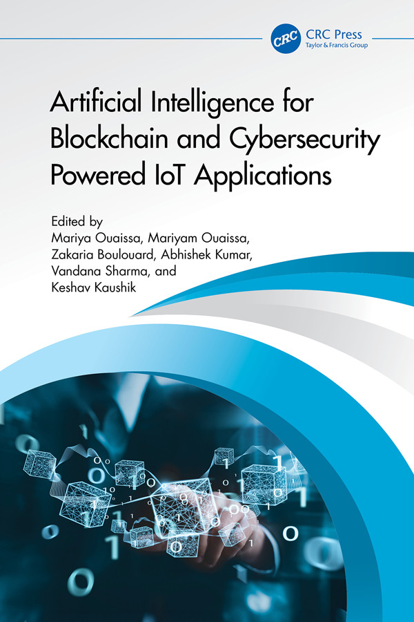 Artificial Intelligence For Blockchain And Cybersecurity Powered Iot Applications Ouaissa