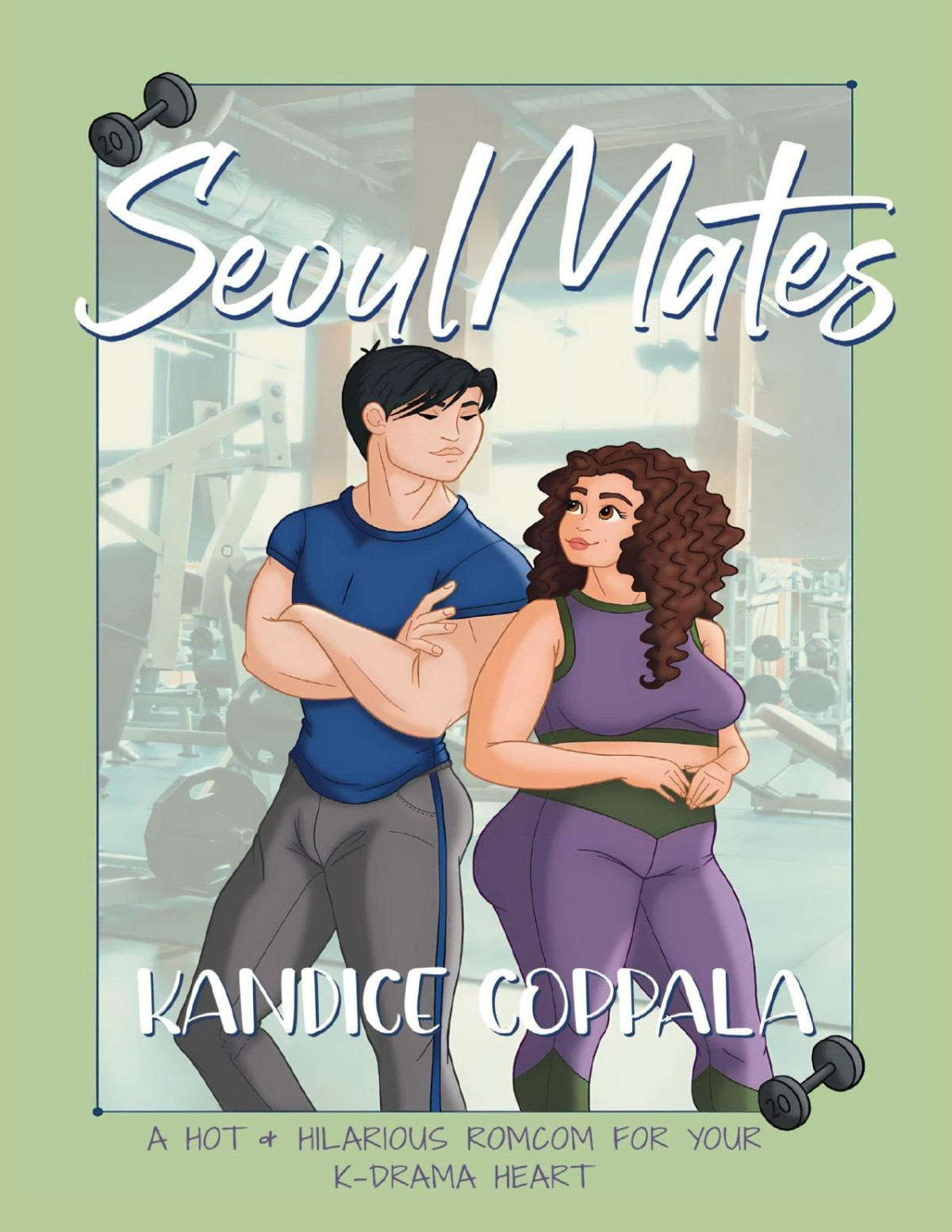 Seoulmates A Hot Hilarious Romcom For Your Kdrama Heart Kandice Coppala