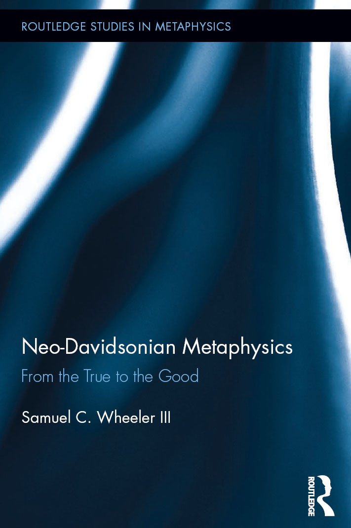 Neodavidsonian Metaphysics Samuel C Wheeler Iii