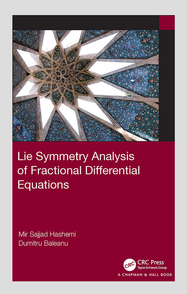 Lie Symmetry Analysis Of Fractional Differential Equations Mir Sajjad Hashemi And Dumitru Baleanu