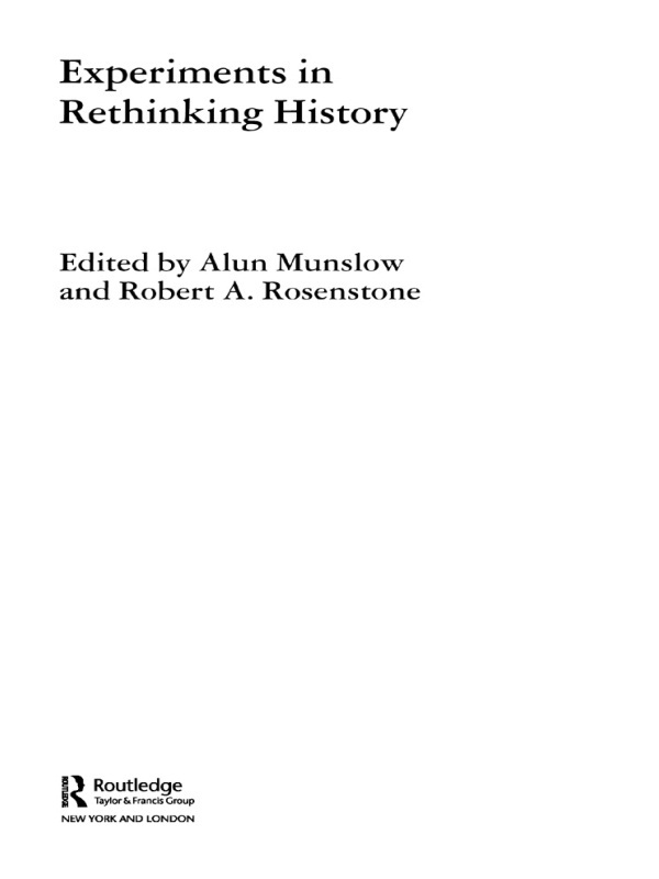 Experiments In Rethinking History Alun Munslow Robert A Rosenstone