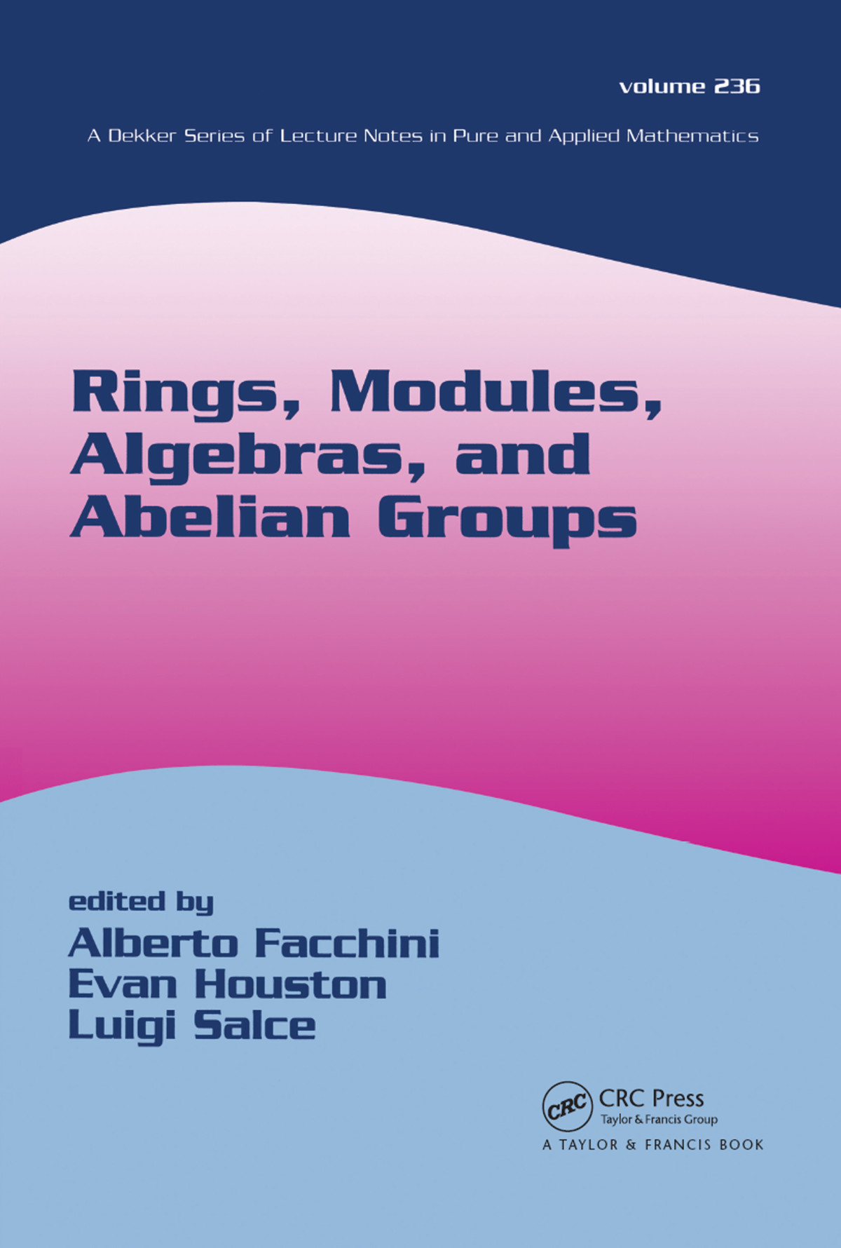 Rings Madules Algebras And Abelian Groups Alberta Facchini Evan Houston Luigi Salce