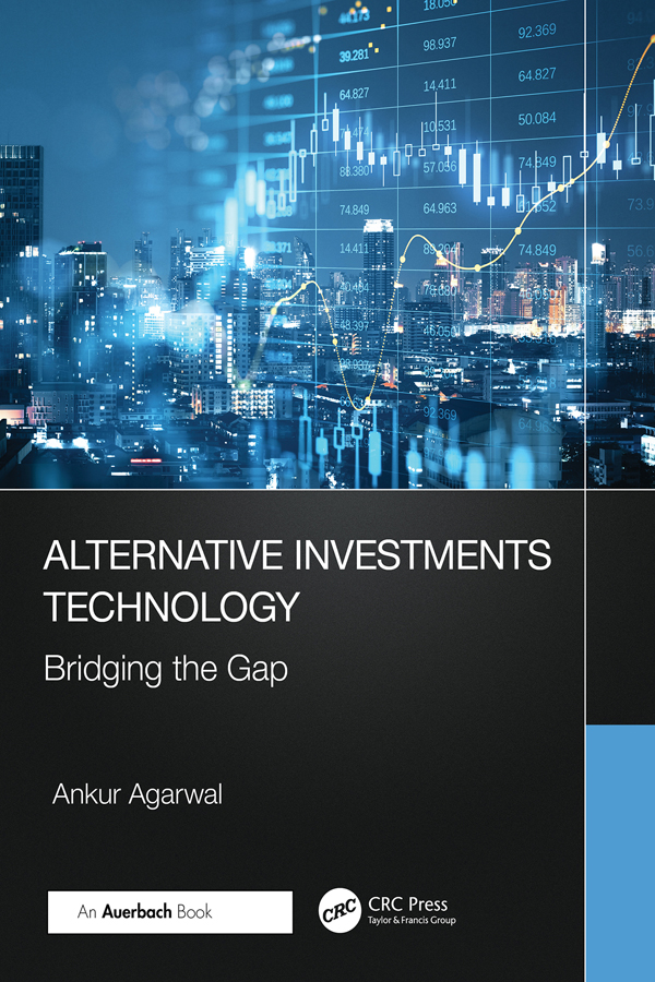 Alternative Investments Technology Bridging The Gap Agarwal