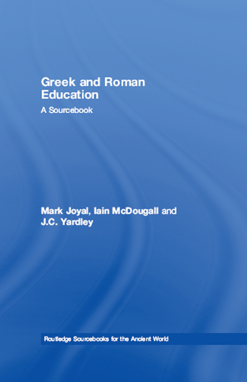 Greek And Roman Education Mark Joyal Iain Mcdougall Jc Yardley