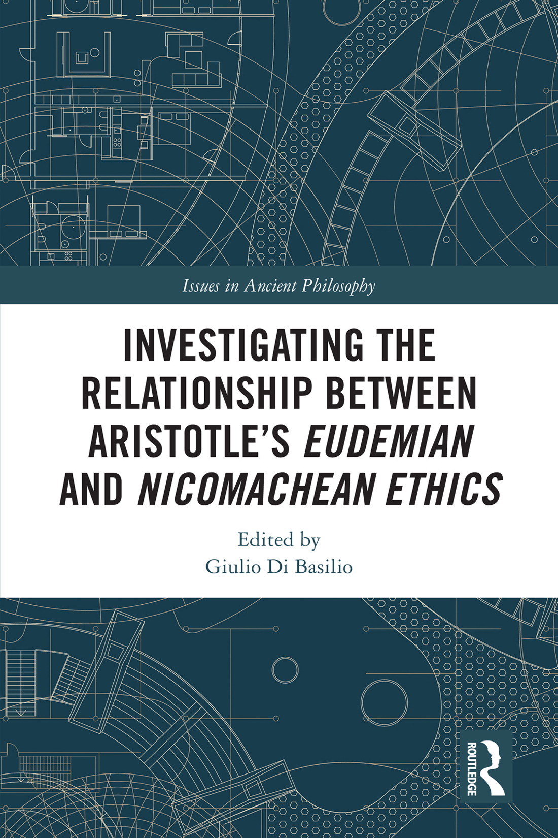 Investigating The Relationship Between Aristotles Eudemian And Nicomachean Ethics Giulio Di Basilio