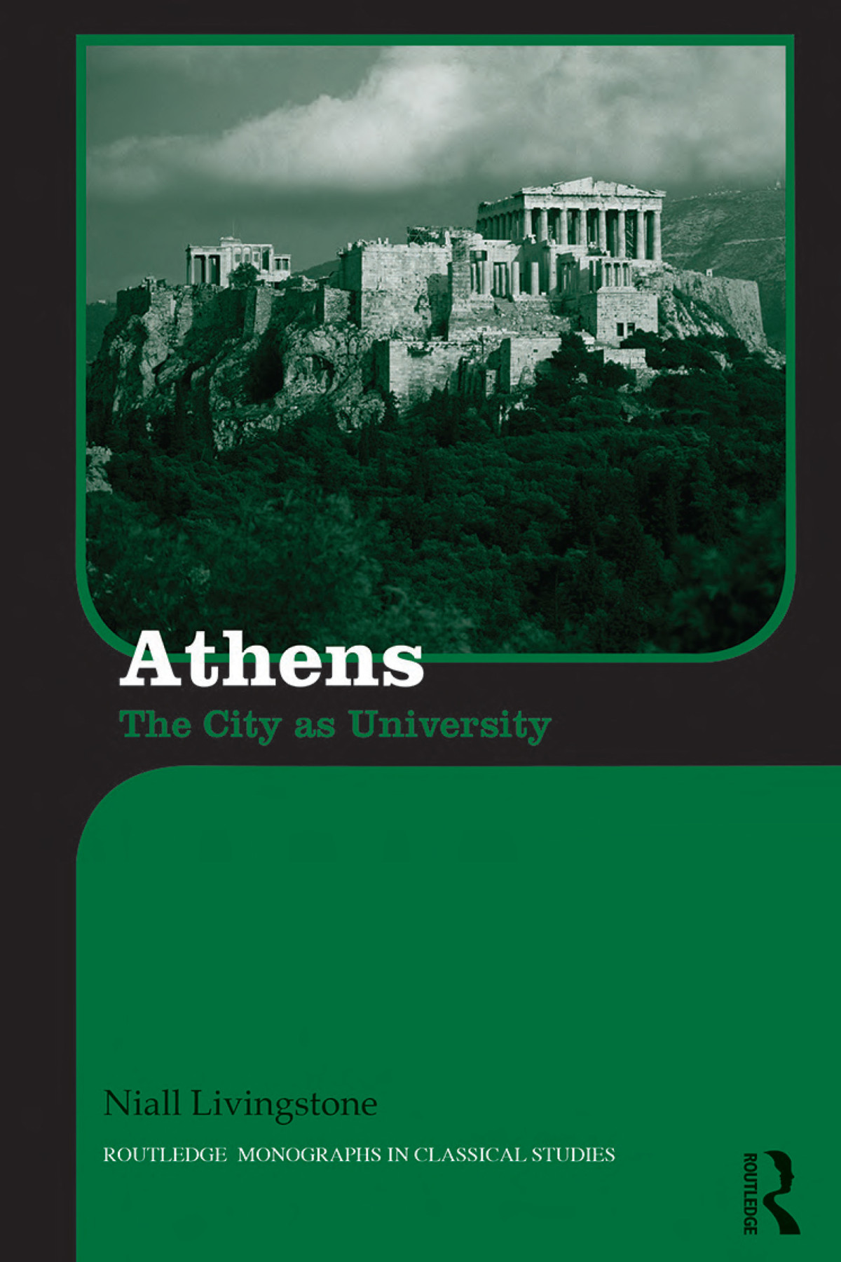 Athens The City As University Niall Livingstone