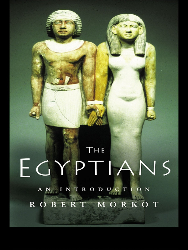 The Egyptians An Introduction Robert G Morkot