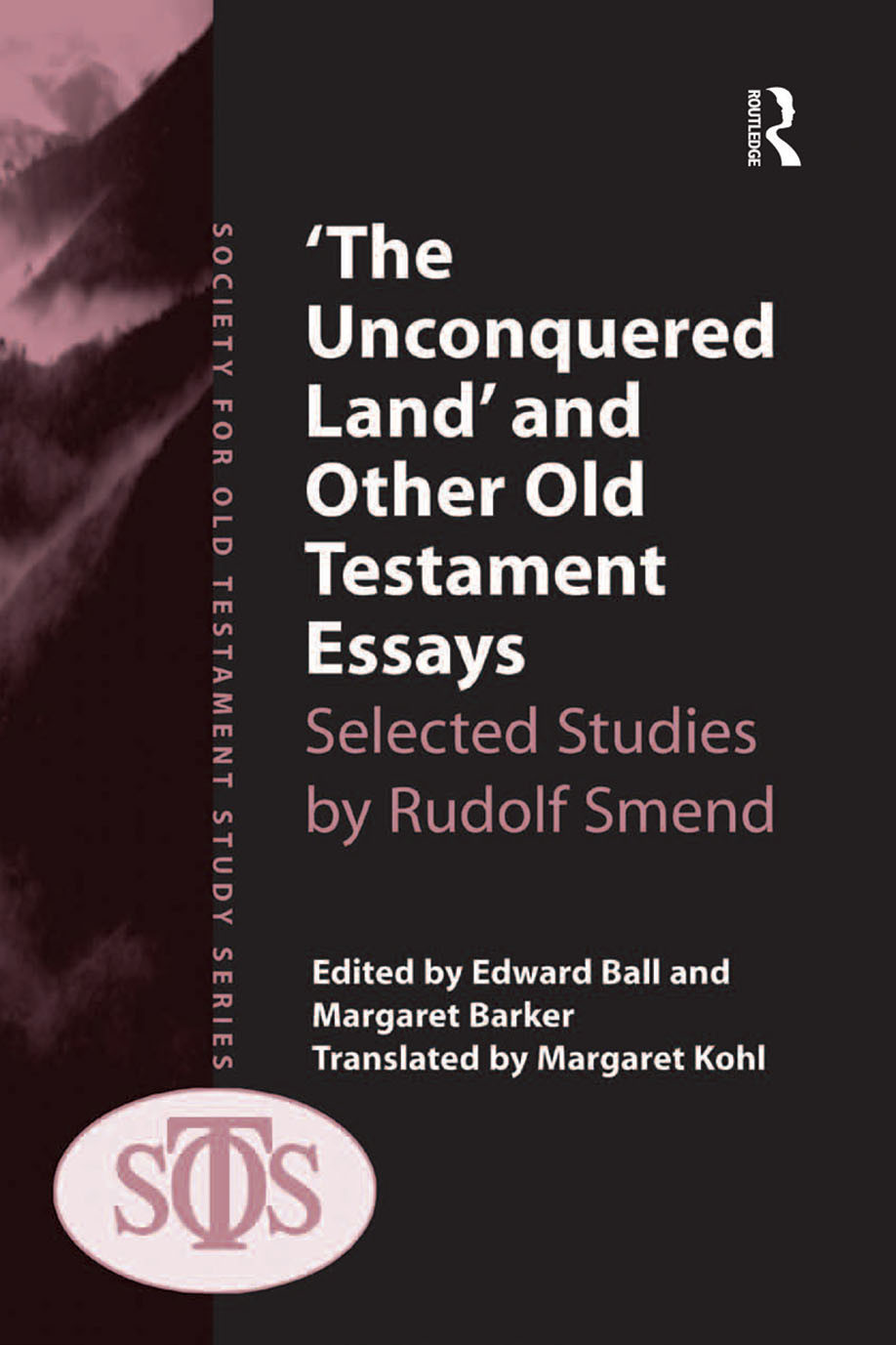 The Unconquered Land And Other Old Testament Essays Edward Ball And Margaret Barker