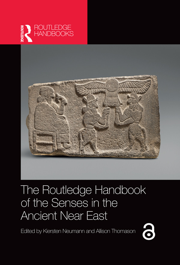 The Routledge Handbook Of The Senses In The Ancient Near East Neumann
