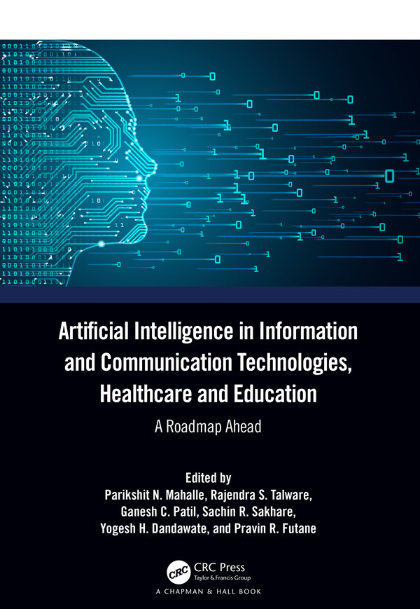 Artificial Intelligence In Information And Communication Technologies Healthcare And Education A Roadmap Ahead Mahalle