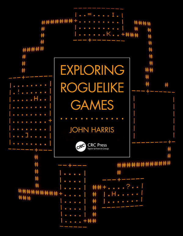 Exploring Roguelike Games John Harris