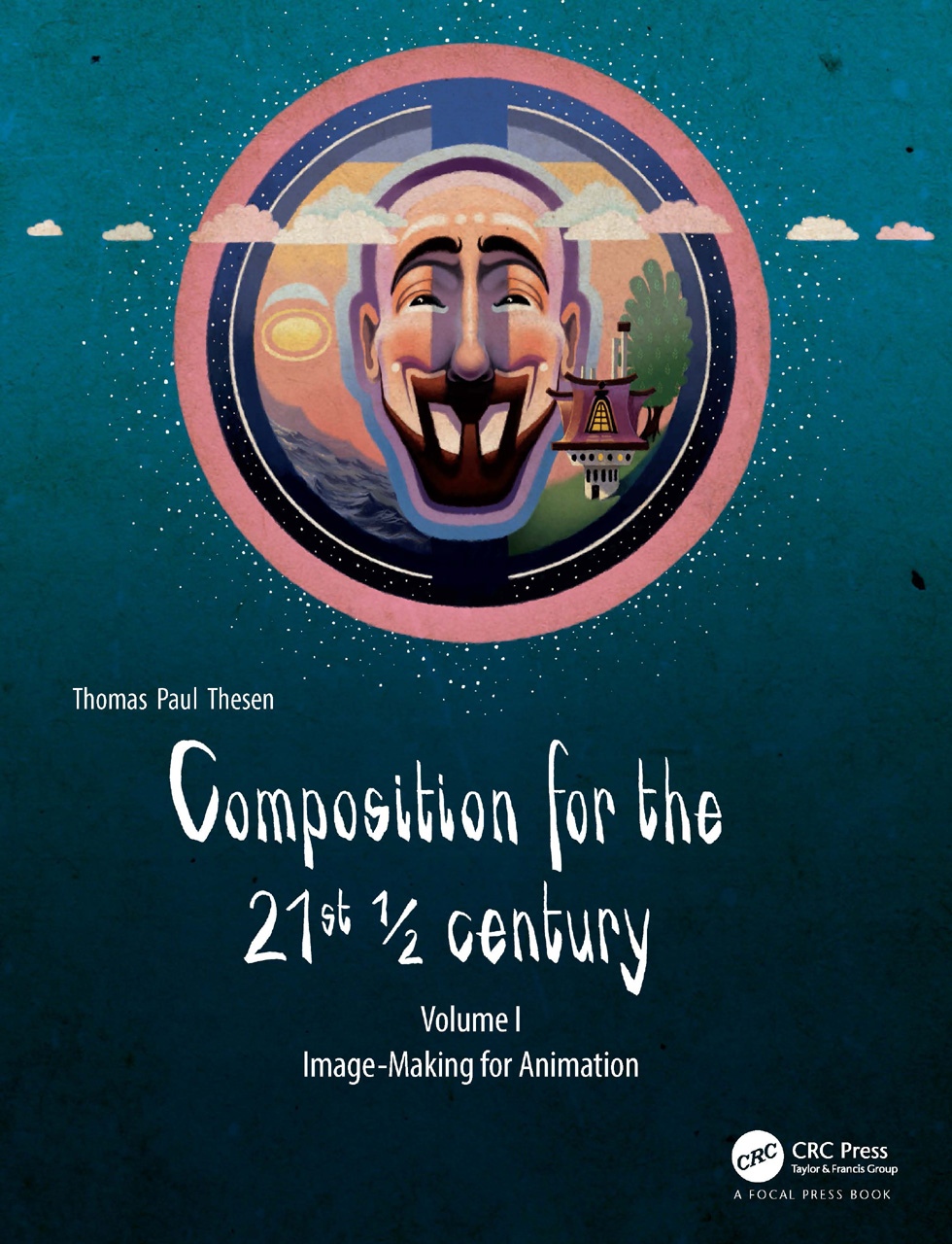 Composition For The 21st 12 Century Imagemaking For Animation Thomas Paul Thesen