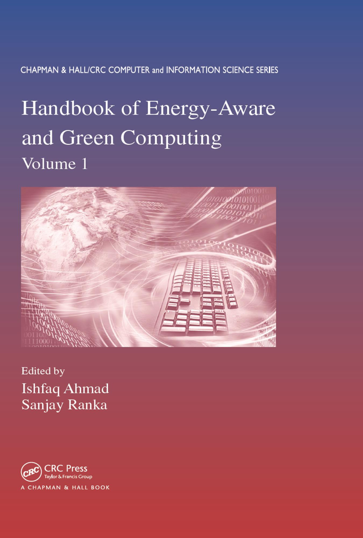 Handbook Of Energyaware And Green Computing Volume 1 Ishfaq Ahmad Sanjay Ranka