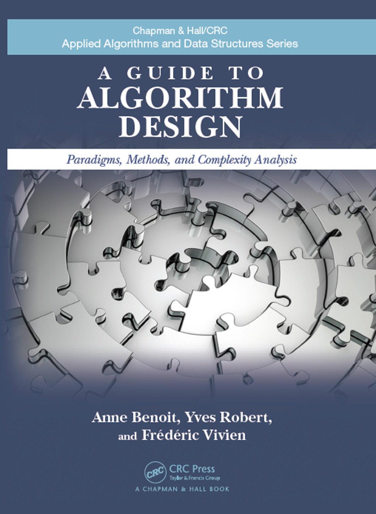 A Guide To Algorithm Design Anne Benoit Jyves Robert Frédéric Vivien