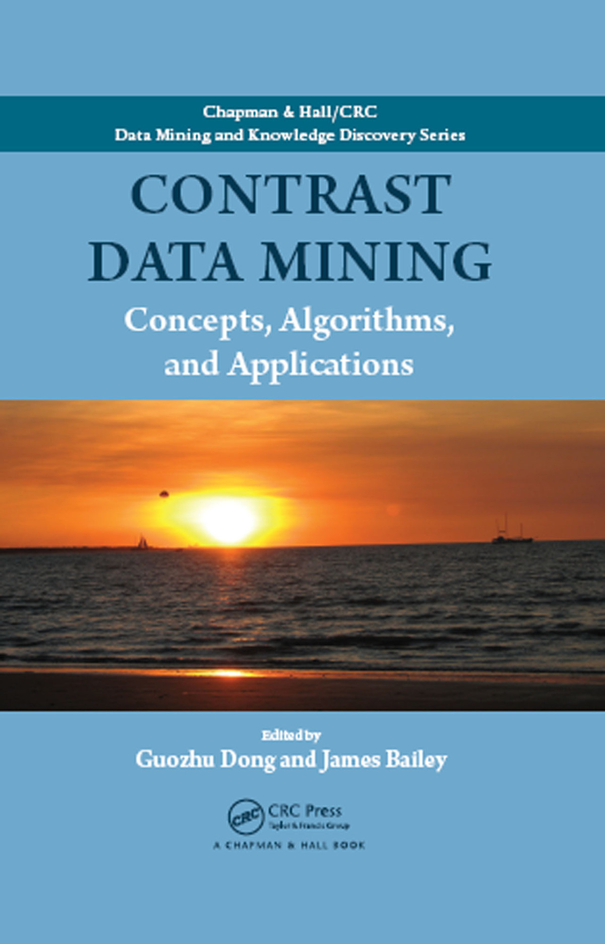 Contrast Data Mining Concepts Algorithms And Applications Unknown