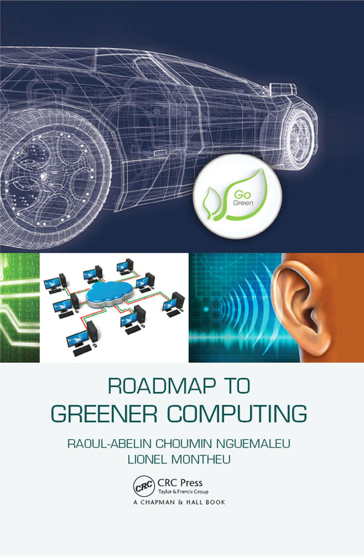 Roadmap To Greener Computing Raoulabelin Choumin Nguemaleu Lionel Montheu