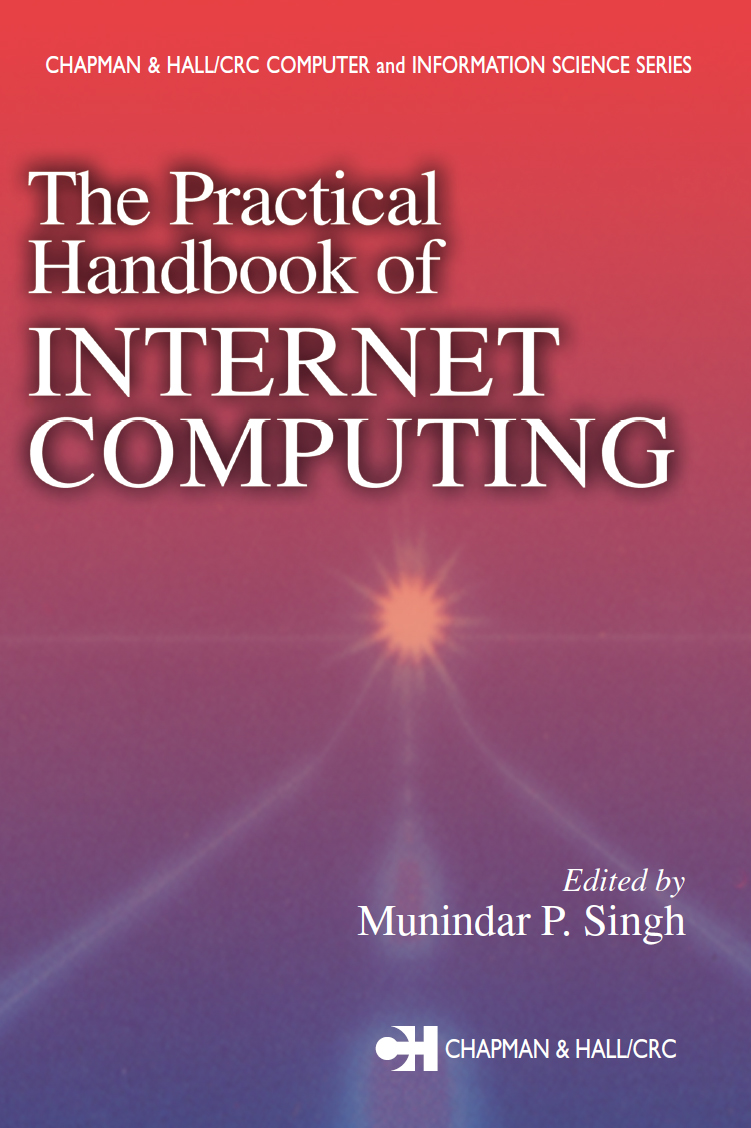 The Practical Handbook Of Internet Computing Munindar P Singh
