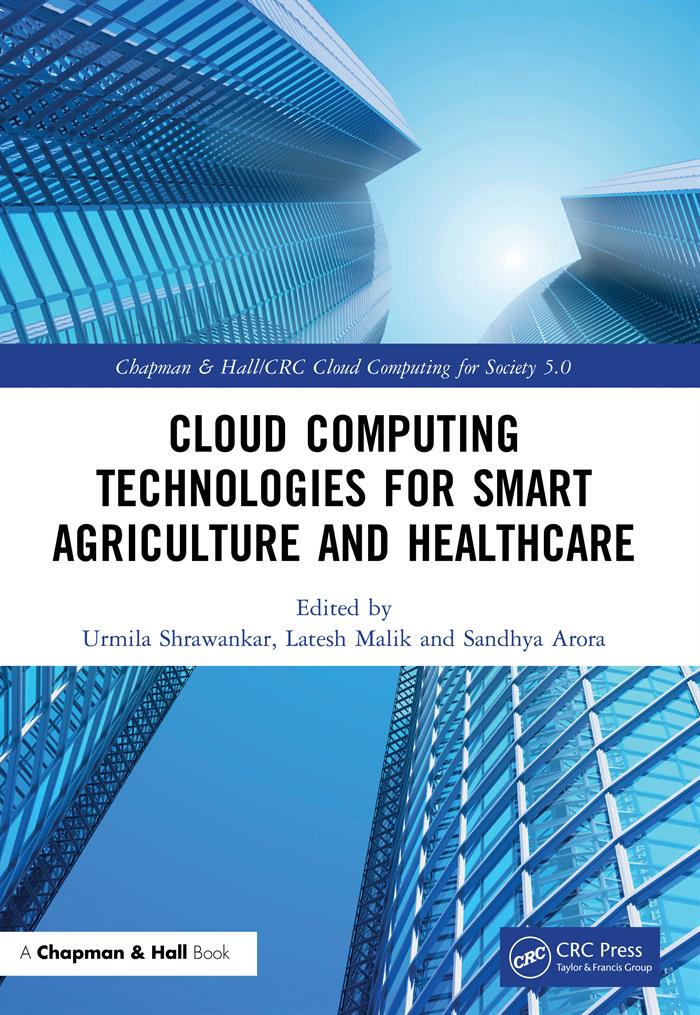 Cloud Computing Technologies For Smart Agriculture And Healthcare Urmila Shrawankar