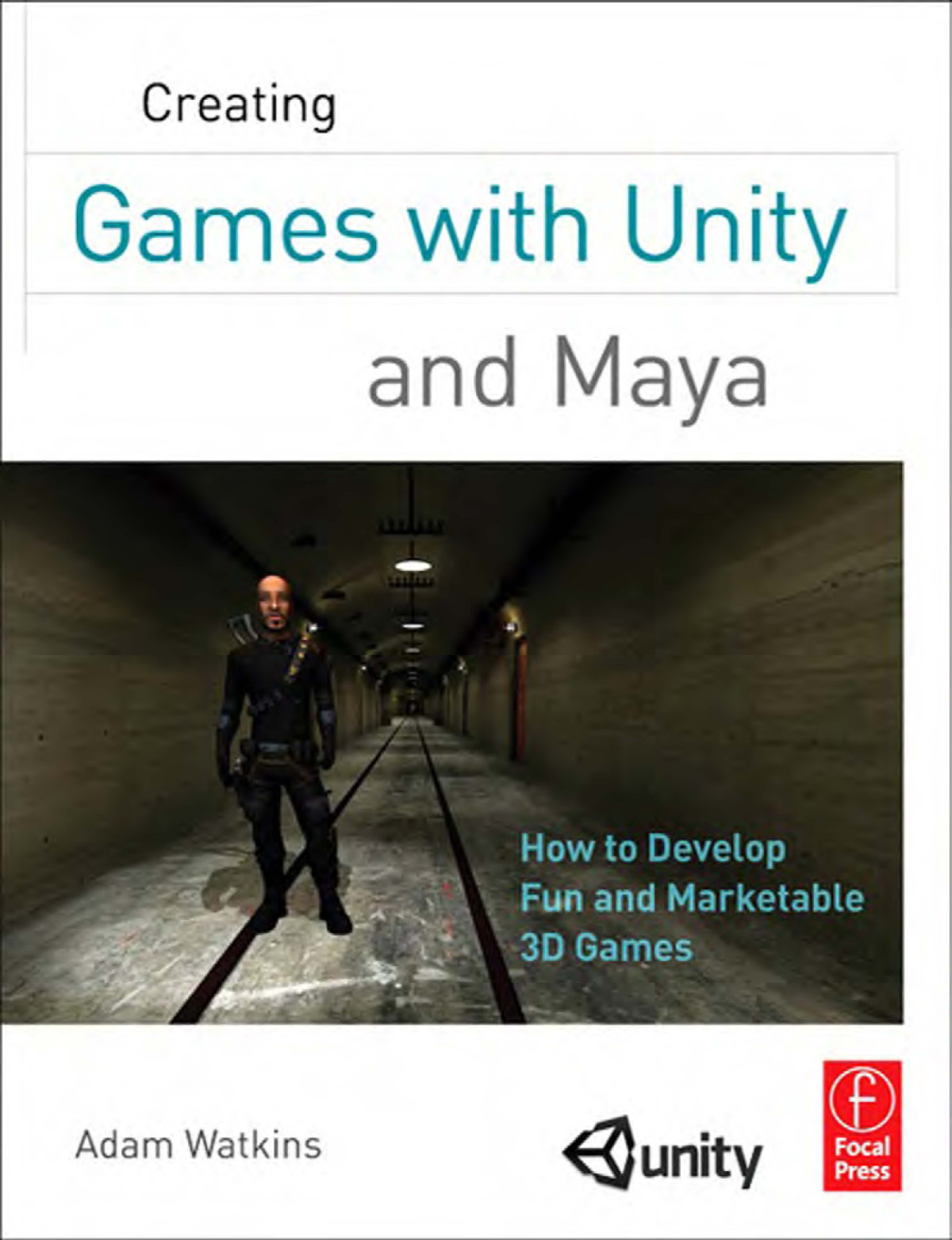 Creating Games With Unity And Maya Adam Watkins