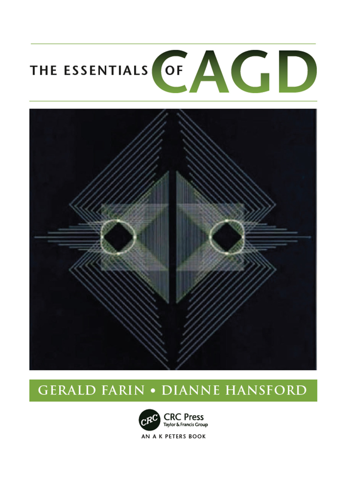 The Essentials Of Cagd Gerald E Farin Dianne Hansford