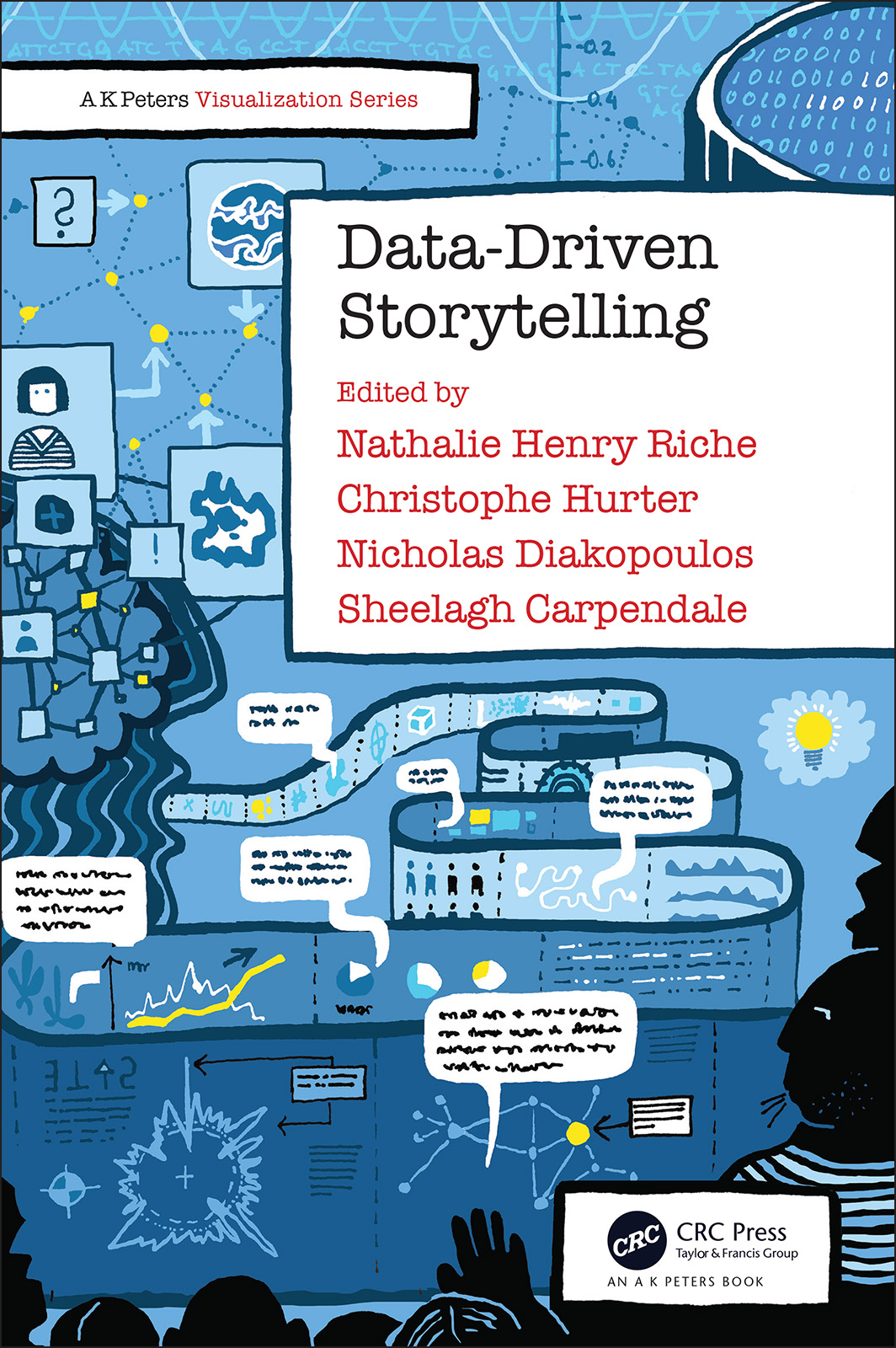 Datadriven Storytelling Nathalie Henry Riche Christophe Hurter Nicholas Diakopoulos Sheelagh Carpendale