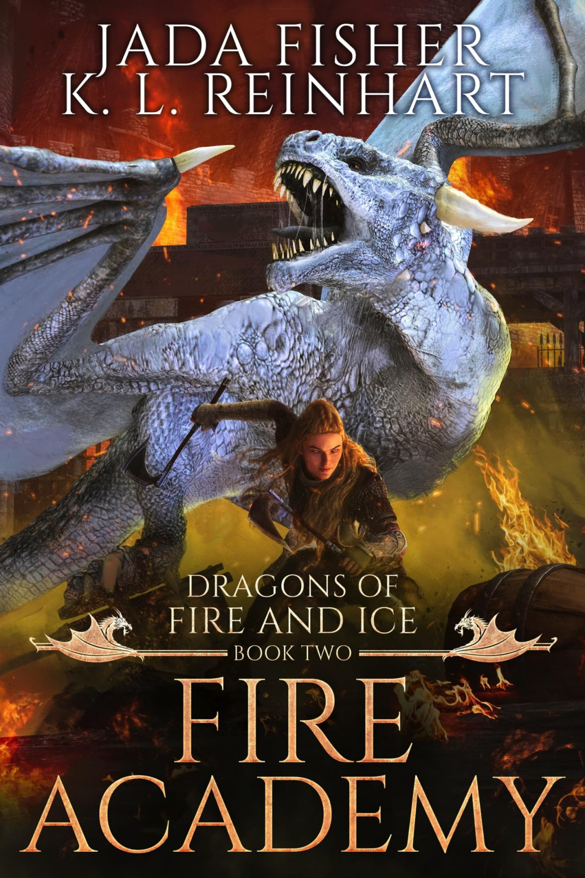 Fire Academy Dragons Of Fire And Ice Book 2 Jada Fisher K L Reinhart