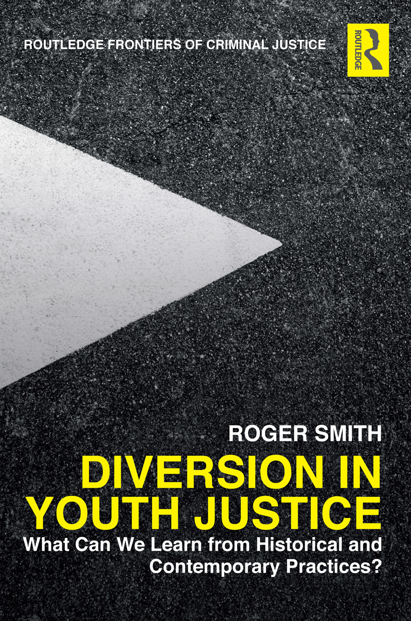 Diversion In Youth Justice What Can We Learn From Historical And Contemporary Practices Roger Smith