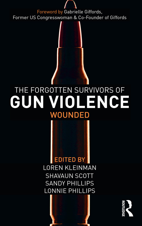 The Forgotten Survivors Of Gun Violence Wounded Kleinman Loren Scott