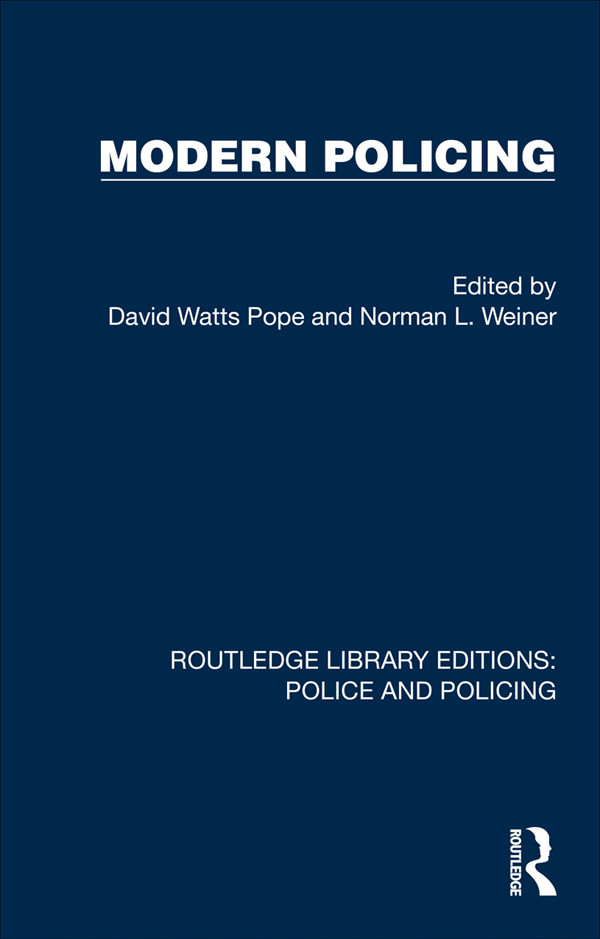 Modern Policing David Watts Pope Norman L Weiner