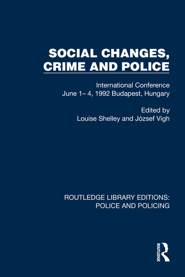 Social Changes Crime And Police Louise Shelley