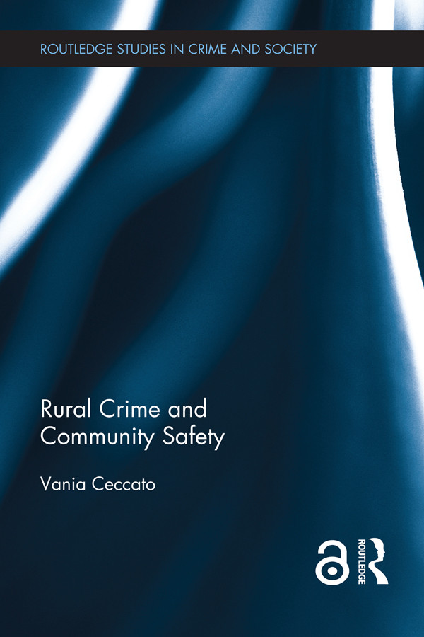 Rural Crime And Community Safety Vania Ceccato