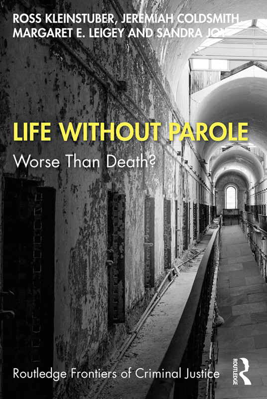 Life Without Parole Worse Than Death Ross Kleinstuber