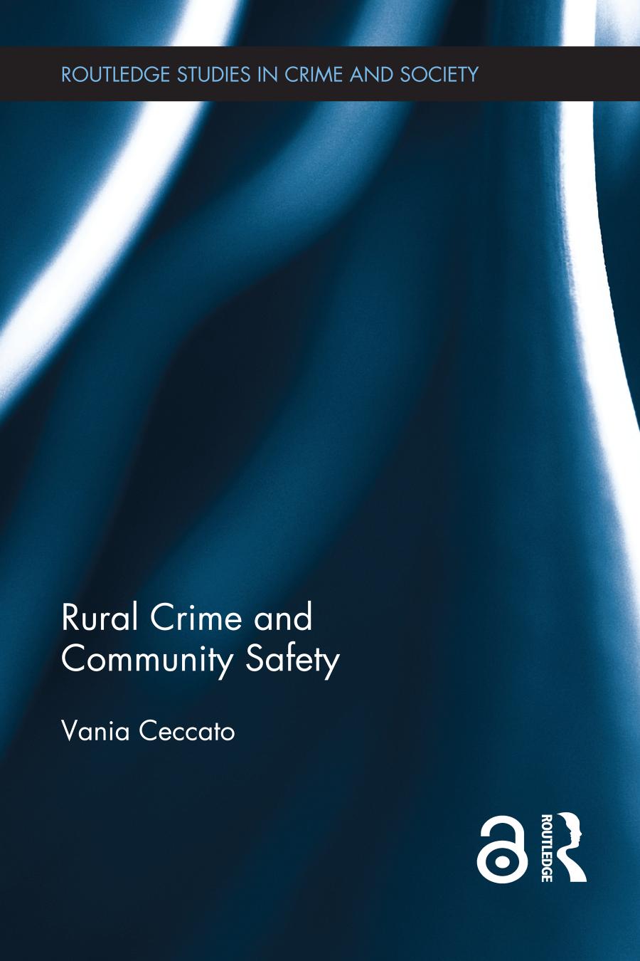 Rural Crime And Community Safety Vania Ceccato