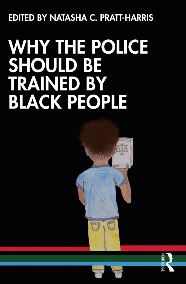 Why The Police Should Be Trained By Black People Prattharris