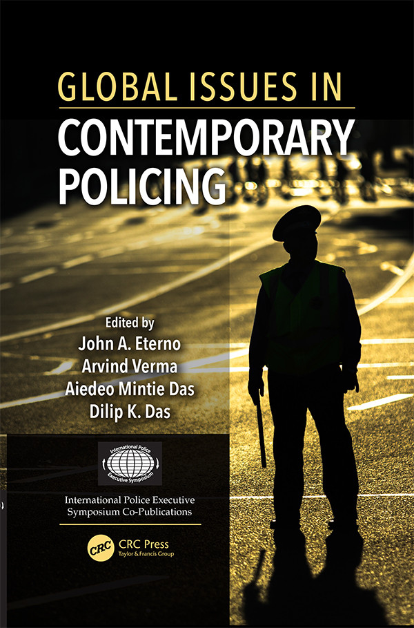 Global Issues In Contemporary Policing John A Eterno Arvind Verma Aiedeo Mintie Das Dilip K Das