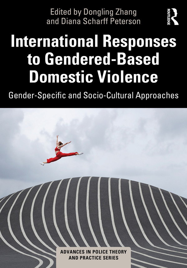 International Responses To Genderedbased Domestic Violence Genderspecific And Sociocultural Approaches Zhang
