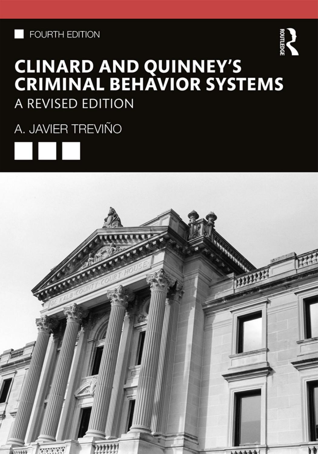 Clinard And Quinneys Criminal Behavior Systems A Revised Edition 4e A Javier Treviño