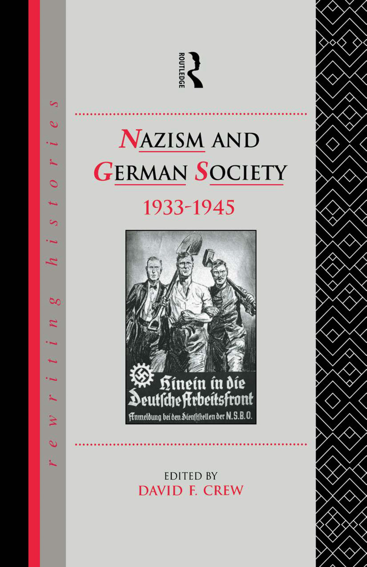 Nazism And German Society 19331945 David F Crew