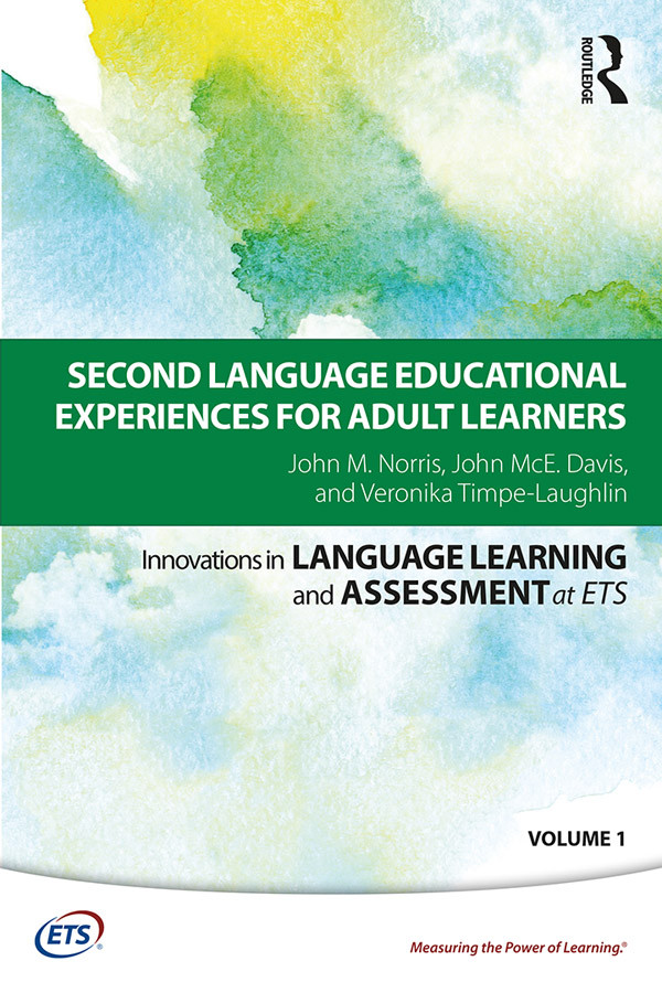 Second Language Educational Experiences For Adult Learners John M Norris John Mce Davis Veronika Timpelaughlin