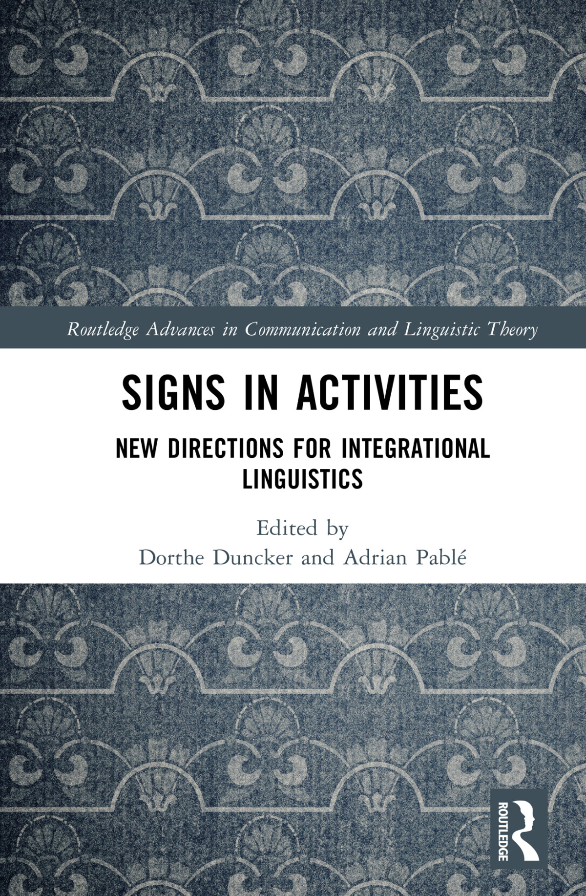 Signs In Activities New Directions For Integrational Linguistics Unknown